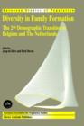 Diversity in Family Formation : The 2nd Demographic Transition in Belgium and the Netherlands - Book