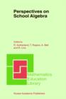Perspectives on School Algebra - Book