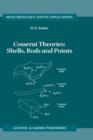 Cosserat Theories: Shells, Rods and Points - Book