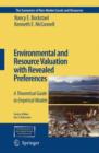 Environmental and Resource Valuation with Revealed Preferences : A Theoretical Guide to Empirical Models - Book