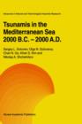 Tsunamis in the Mediterranean Sea 2000 B.C.-2000 A.D. - Book