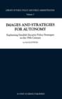 Images and Strategies for Autonomy : Explaining Swedish Security Policy Strategies in the 19th Century - Book
