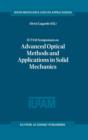 IUTAM Symposium on Advanced Optical Methods and Applications in Solid Mechanics : Proceedings of the IUTAM Symposium held in Futuroscope, Poitiers, France, August 31st-September 4th, 1998 - Book