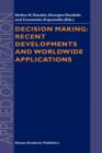 Decision Making: Recent Developments and Worldwide Applications - Book