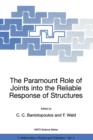 The Paramount Role of Joints into the Reliable Response of Structures : From the Classic Pinned and Rigid Joints to the Notion of Semi-rigidity - Book