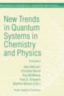 New Trends in Quantum Systems in Chemistry and Physics : Volume 2 Advanced Problems and Complex Systems Paris, France, 1999 - Book