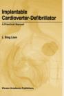 Implantable Cardioverter-Defibrillator : A Practical Manual - Book