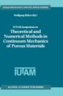 IUTAM Symposium on Theoretical and Numerical Methods in Continuum Mechanics of Porous Materials : Proceedings of the IUTAM Symposium held at the University of Stuttgart, Germany, September 5-10, 1999 - Book
