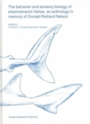 The behavior and sensory biology of elasmobranch fishes: an anthology in memory of Donald Richard Nelson - Book