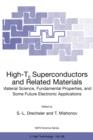High-Tc Superconductors and Related Materials : Material Science, Fundamental Properties, and Some Future Electronic Applications - Book