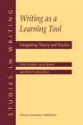 Writing as a Learning Tool : Integrating Theory and Practice - Book