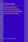 Stochastic Optimization : Algorithms and Applications - Book