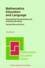 Mathematics Education and Language : Interpreting Hermeneutics and Post-Structuralism - Book