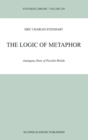 The Logic of Metaphor : Analogous Parts of Possible Worlds - Book