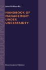 Handbook of Management under Uncertainty - Book