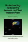 Understanding Radioactive Aerosols and Their Measurement - Book