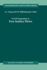 IUTAM Symposium on Free Surface Flows : Proceedings of the IUTAM Symposium held in Birmingham, United Kingdom, 10-14 July 2000 - Book