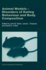 Animal Models : Disorders of Eating Behaviour and Body Composition - Book