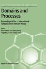 Domains and Processes : Proceedings of the 1st International Symposium on Domain Theory Shanghai, China, October 1999 - Book