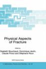 Physical Aspects of Fracture - Book
