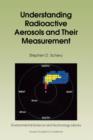 Understanding Radioactive Aerosols and Their Measurement - Book