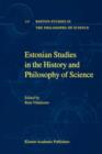 Estonian Studies in the History and Philosophy of Science - Book