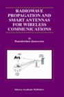 Radiowave Propagation and Smart Antennas for Wireless Communications - Book