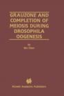Grauzone and Completion of Meiosis During Drosophila Oogenesis - Book