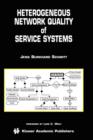 Heterogeneous Network Quality of Service Systems - Book