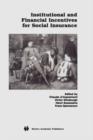 Institutional and Financial Incentives for Social Insurance - Book