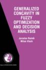 Generalized Concavity in Fuzzy Optimization and Decision Analysis - Book