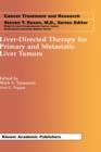 Liver-directed Therapy for Primary and Metastatic Liver Tumors - Book