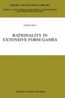 Rationality in Extensive Form Games - Book