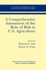 A Comprehensive Assessment of the Role of Risk in U.S. Agriculture - Book