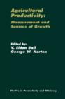 Agricultural Productivity : Measurement and Sources of Growth - Book
