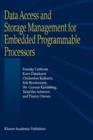 Data Access and Storage Management for Embedded Programmable Processors - Book