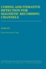Coding and Iterative Detection for Magnetic Recording Channels - Book