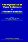 The Dynamics of Wage Relations in the New Europe - Book