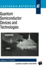Quantum Semiconductor Devices and Technologies - Book