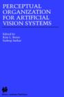 Perceptual Organization for Artificial Vision Systems - Book