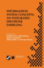 Information System Concepts: An Integrated Discipline Emerging : IFIP TC8/WG8.1 International Conference on Information System Concepts: An Integrated Discipline Emerging (ISCO-4)September 20-22, 1999 - Book