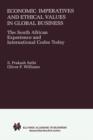 Economic Imperatives and Ethical Values in Global Business : The South African Experience and International Codes Today - Book
