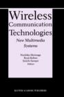 Wireless Communication Technologies: New MultiMedia Systems - Book