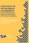 Advances in Networked Enterprises : Virtual Organizations, Balanced Automation, and Systems Integration - Book
