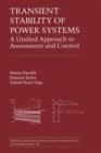 Transient Stability of Power Systems : A Unified Approach to Assessment and Control - Book