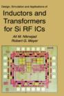 Design, Simulation and Applications of Inductors and Transformers for Si RF ICs - Book