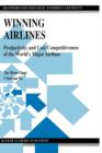 Winning Airlines : Productivity and Cost Competitiveness of the World's Major Airlines - Book