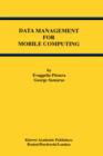 Data Management for Mobile Computing - Book