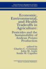 Economic, Environmental, and Health Tradeoffs in Agriculture: Pesticides and the Sustainability of Andean Potato Production - Book