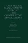 Transaction Management Support for Cooperative Applications - Book